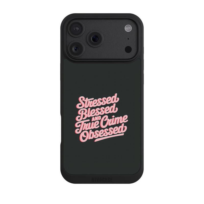 iPhone 18 Pro Max NIVOpure Stressed Blessed and True Crime Obsessed