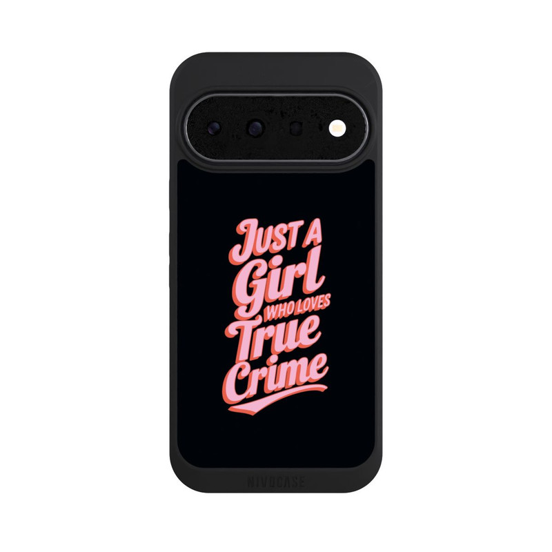 Pixel 11 NIVOpure Just a Girl Who Loves True Crime