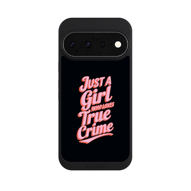 Pixel 11 Pro NIVOpure Just a Girl Who Loves True Crime