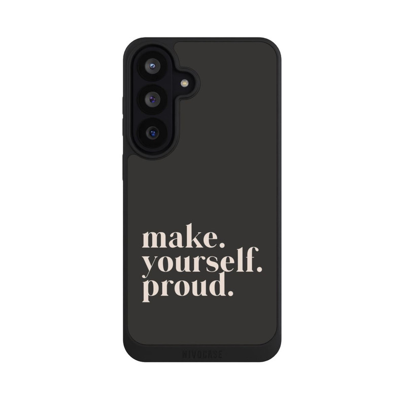 Galaxy S26 FE NIVOpure Make Yourself Proud Quote