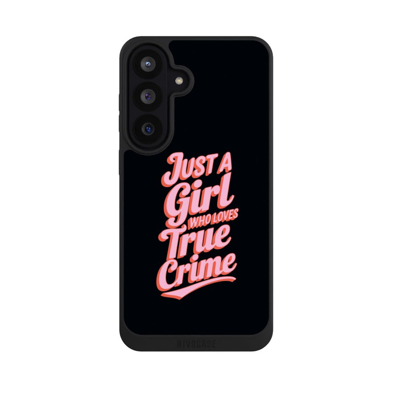 Galaxy S26 FE NIVOpure Just a Girl Who Loves True Crime