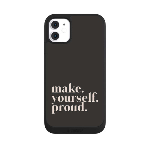 Apple iPhone 11 NIVOpure Make Yourself Proud Quote