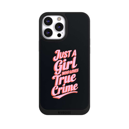 Apple iPhone 13 Pro Max NIVOpure Just a Girl Who Loves True Crime