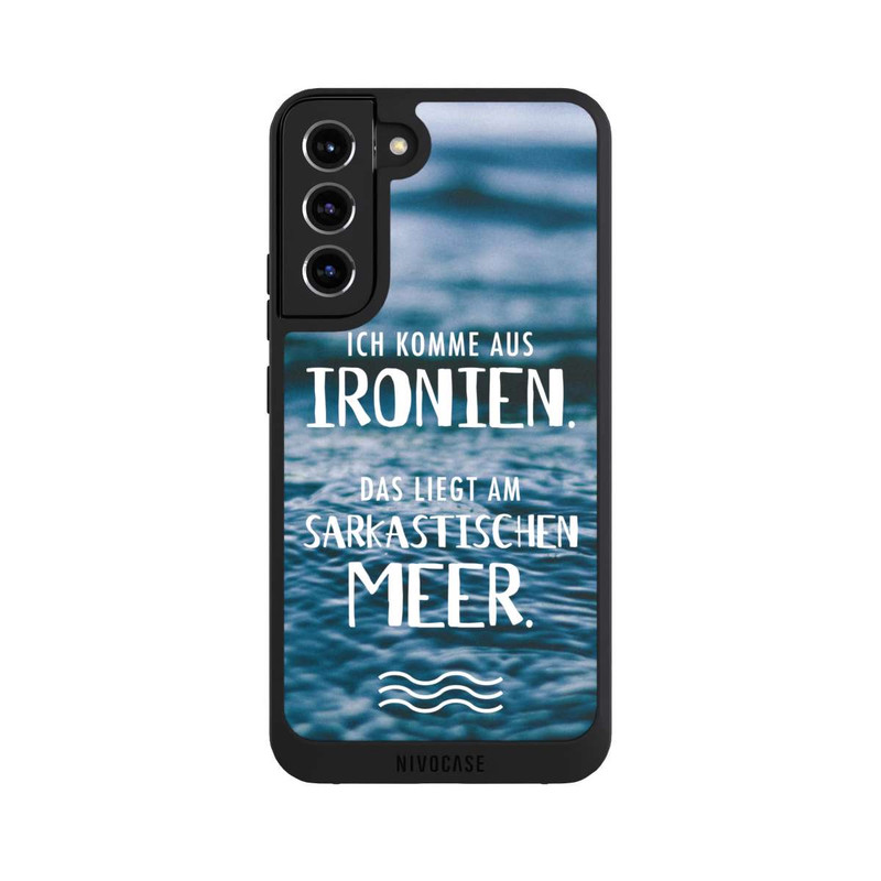 Galaxy S22 + NIVOpure Ich Komme aus Ironien