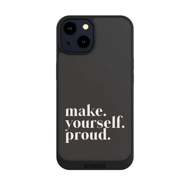 iPhone 14 NIVOpure Make Yourself Proud Quote