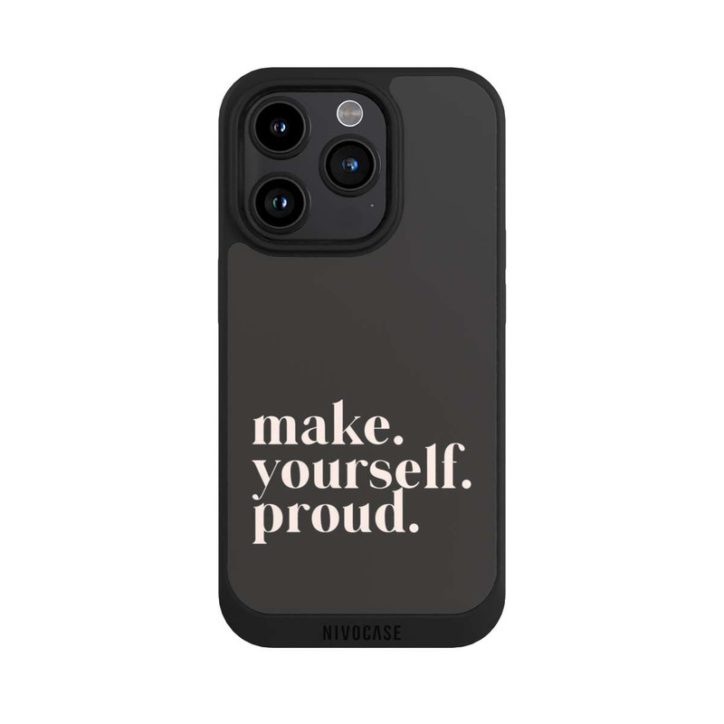 iPhone 15 Pro NIVOpure Make Yourself Proud Quote