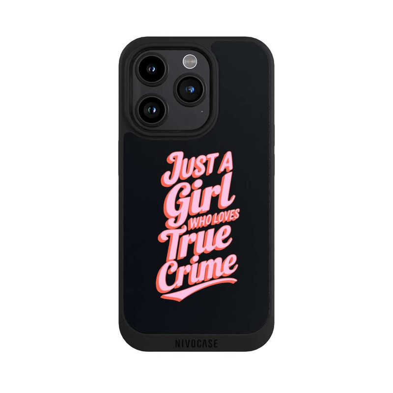 iPhone 15 Pro NIVOpure Just a Girl Who Loves True Crime