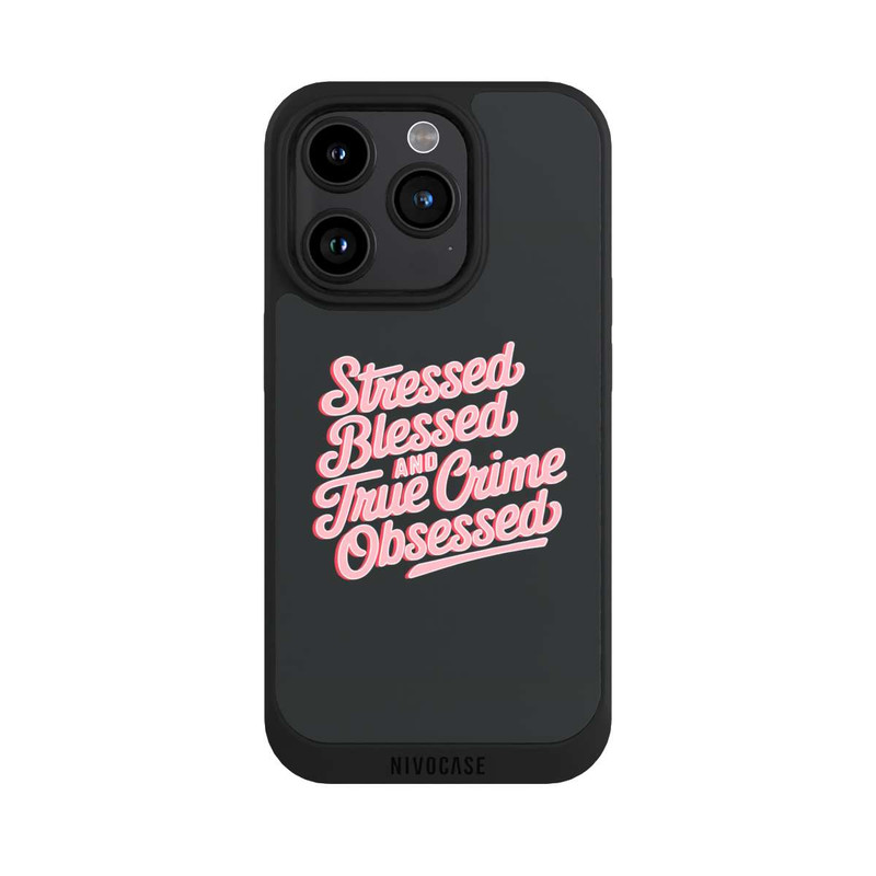 iPhone 15 Pro NIVOpure Stressed Blessed and True Crime Obsessed