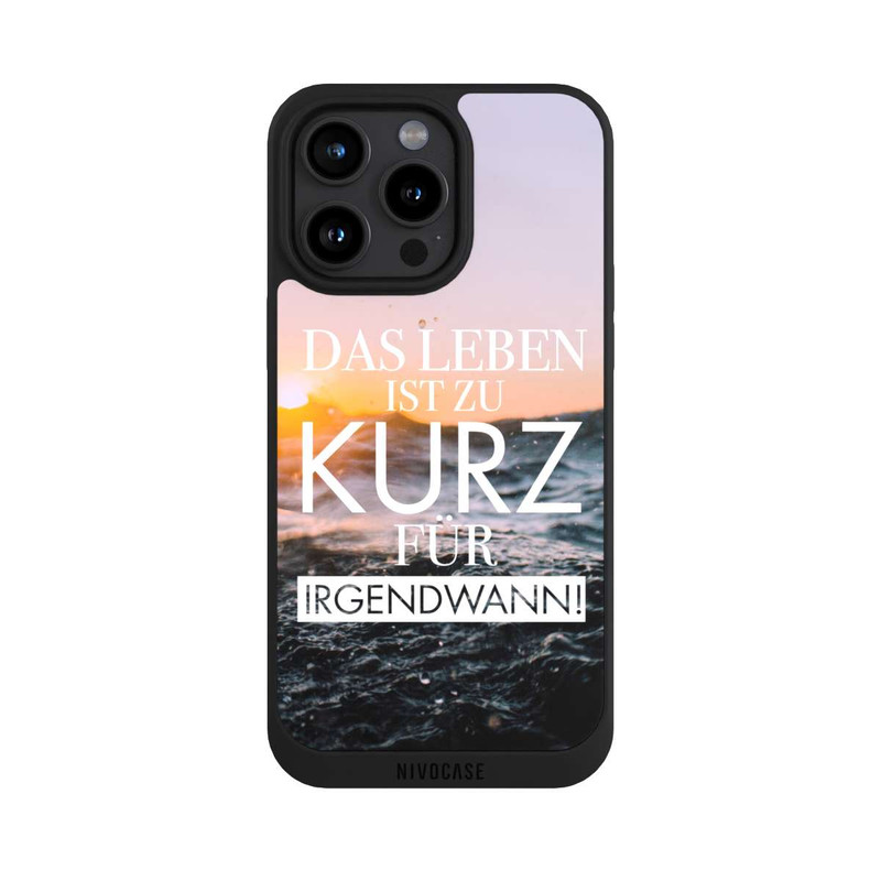 iPhone 15 Pro Max NIVOpure Leben zu Kurz für Irgendwann