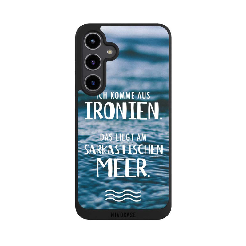 Galaxy S24 + NIVOpure Ich Komme aus Ironien