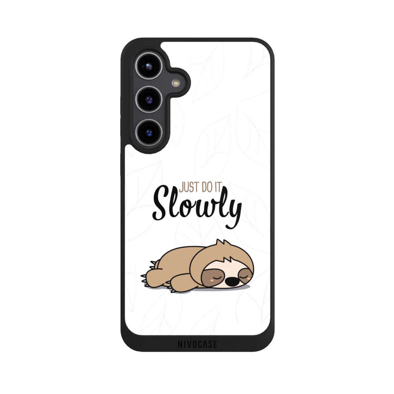 Galaxy S24 + NIVOpure Just Do It Slowly Sloth