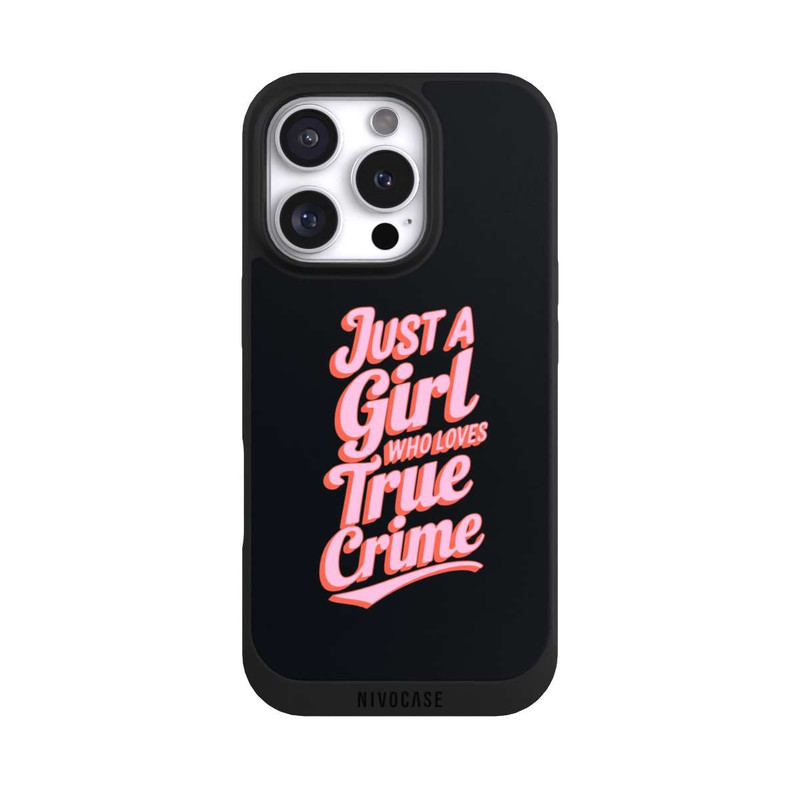iPhone 16 Pro NIVOpure Just a Girl Who Loves True Crime
