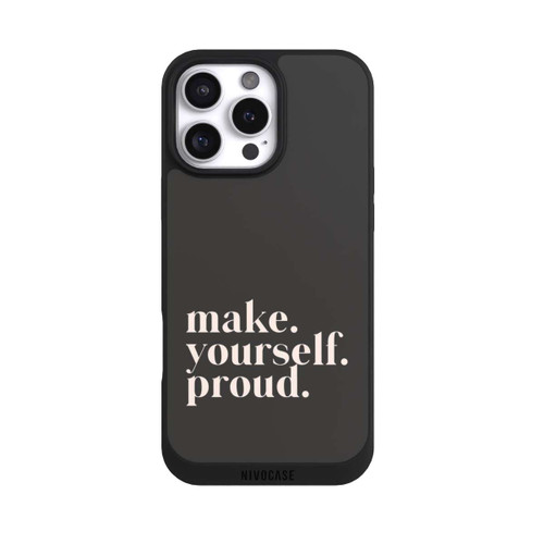 Apple iPhone 16 Pro Max NIVOpure Make Yourself Proud Quote