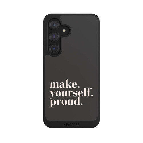 Samsung Galaxy S25 NIVOpure Make Yourself Proud Quote