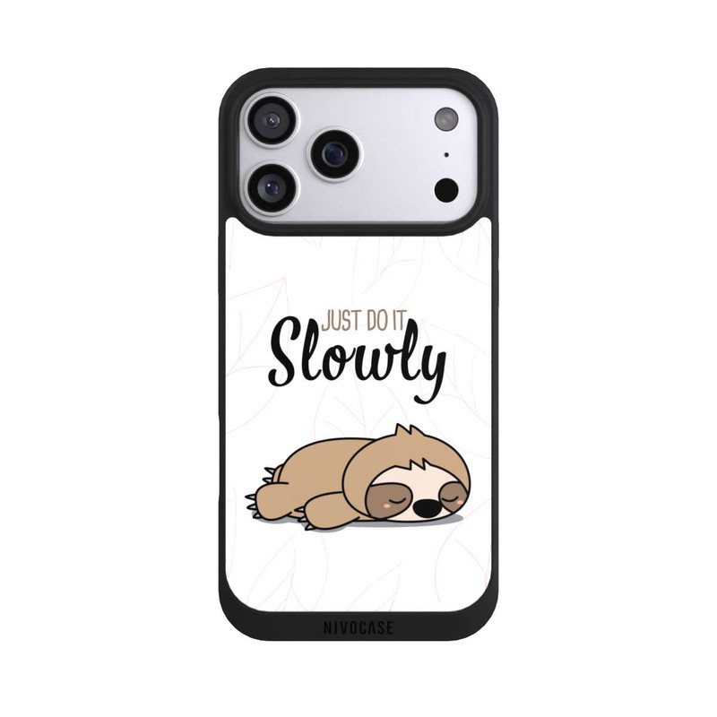 iPhone 17 Pro Max NIVOpure Just Do It Slowly Paresseux