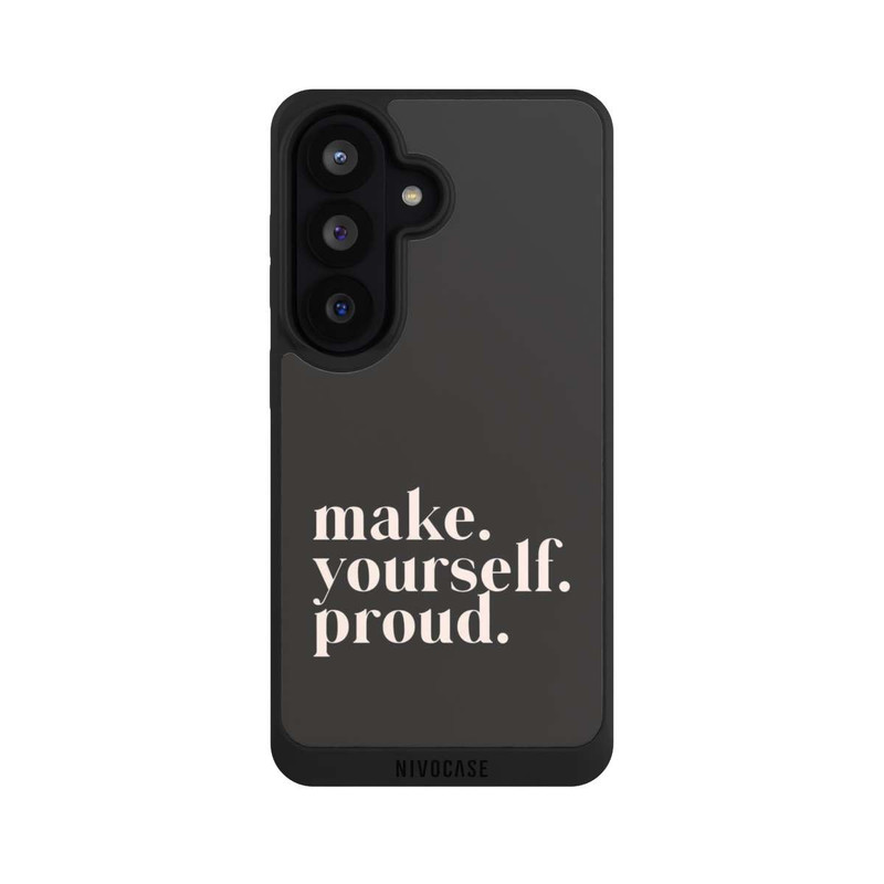 Galaxy S26 NIVOpure Make Yourself Proud Quote