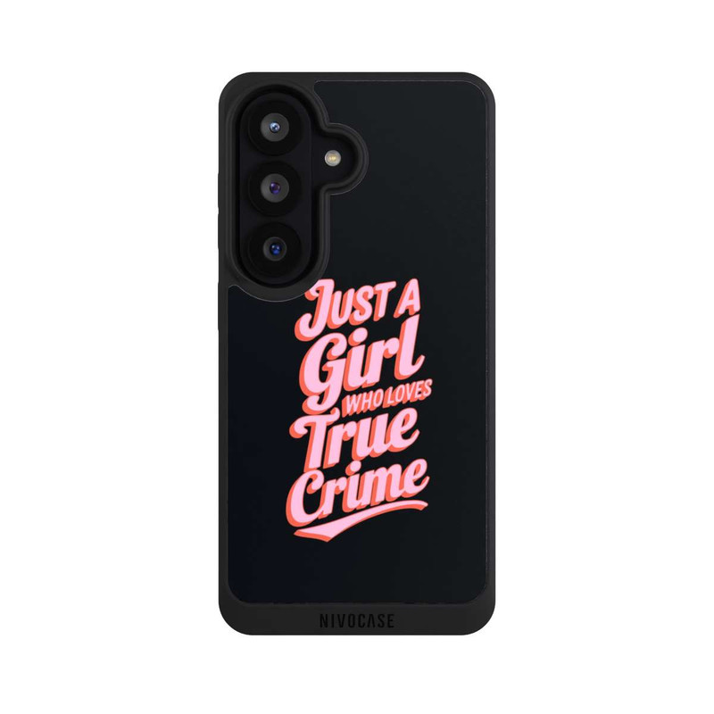 Galaxy S26 NIVOpure Just a Girl Who Loves True Crime