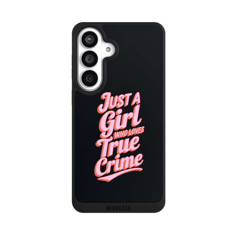 Galaxy S26+ NIVOpure Just a Girl Who Loves True Crime
