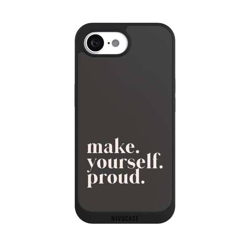 iPhone 16e NIVOpure Make Yourself Proud Quote