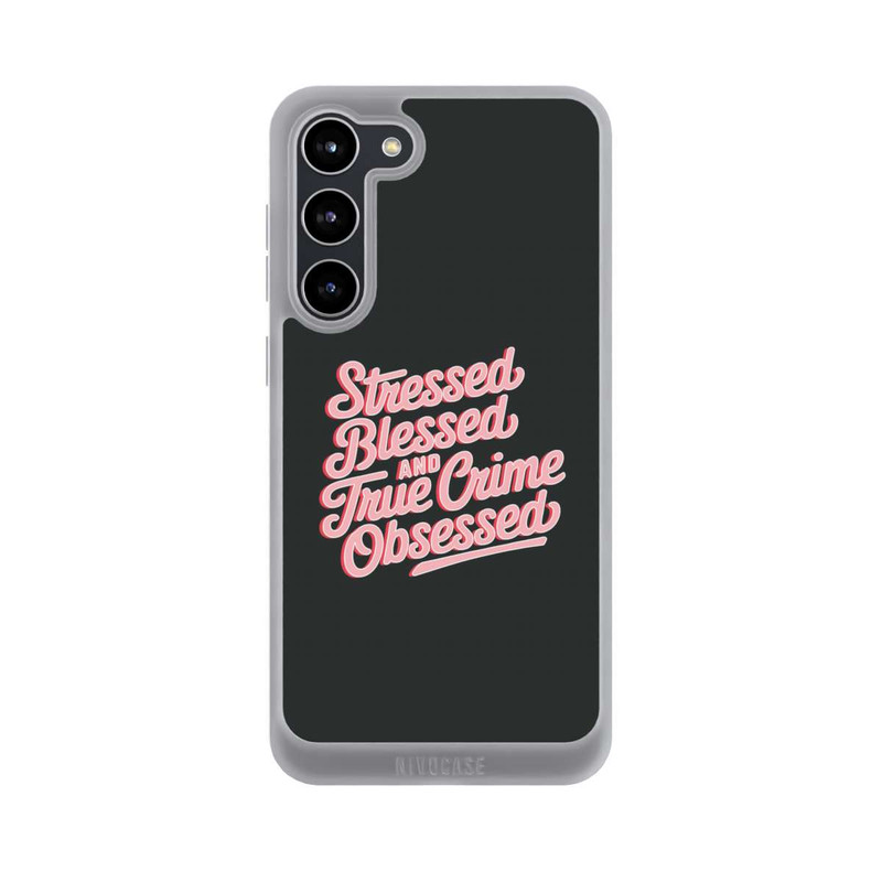 Galaxy S23 + NIVOpure Stressed Blessed and True Crime Obsessed