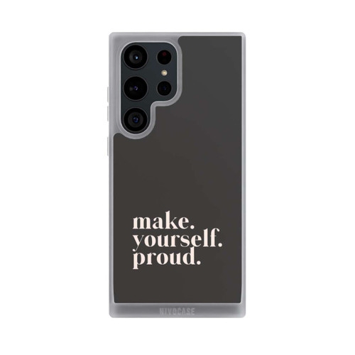 Samsung Galaxy S23 Ultra NIVOpure Make Yourself Proud Quote