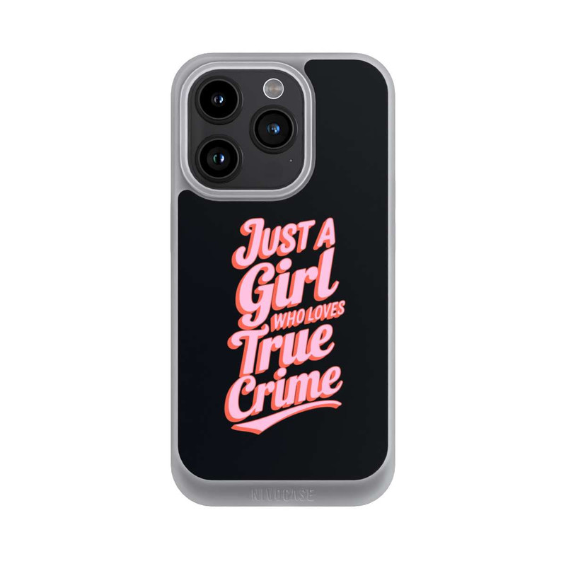 iPhone 15 Pro NIVOpure Just a Girl Who Loves True Crime