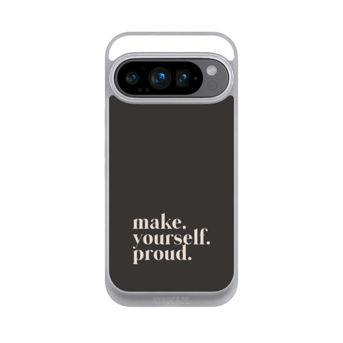 Google Pixel 9 Pro NIVOpure Make Yourself Proud Quote