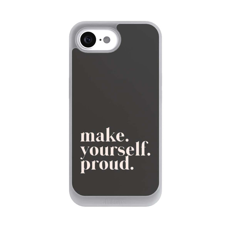 iPhone 16e NIVOpure Make Yourself Proud Quote