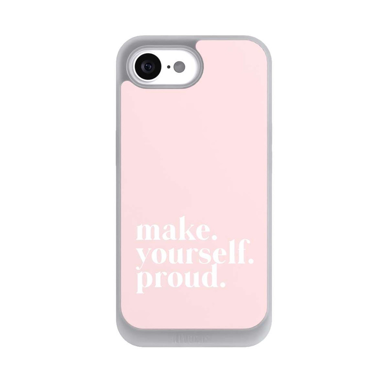 iPhone 16e NIVOpure Make Yourself Proud Quote - Old Pink
