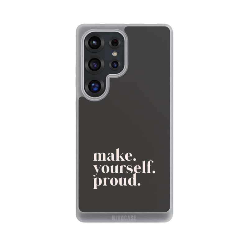 Galaxy S25 Ultra NIVOpure Make Yourself Proud Quote