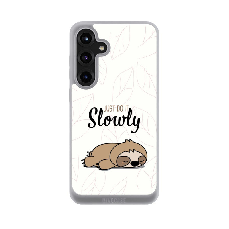 Galaxy S25 + NIVOpure Just Do It Slowly Sloth