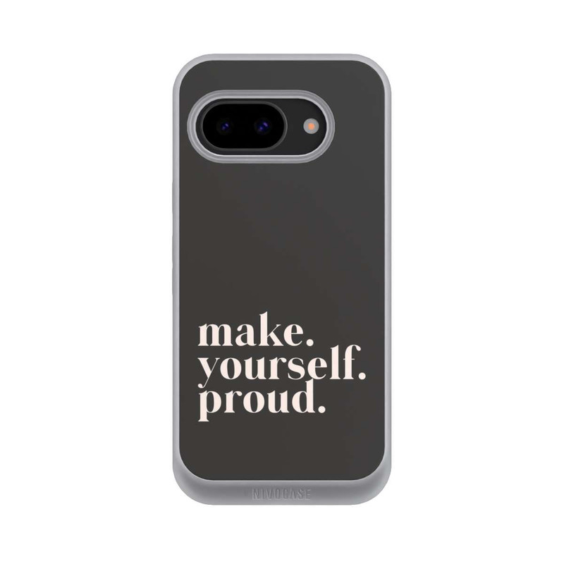 Pixel 9a NIVOpure Make Yourself Proud Quote