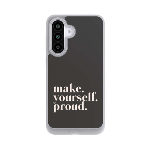 Samsung Galaxy A56 5G NIVOpure Make Yourself Proud Quote
