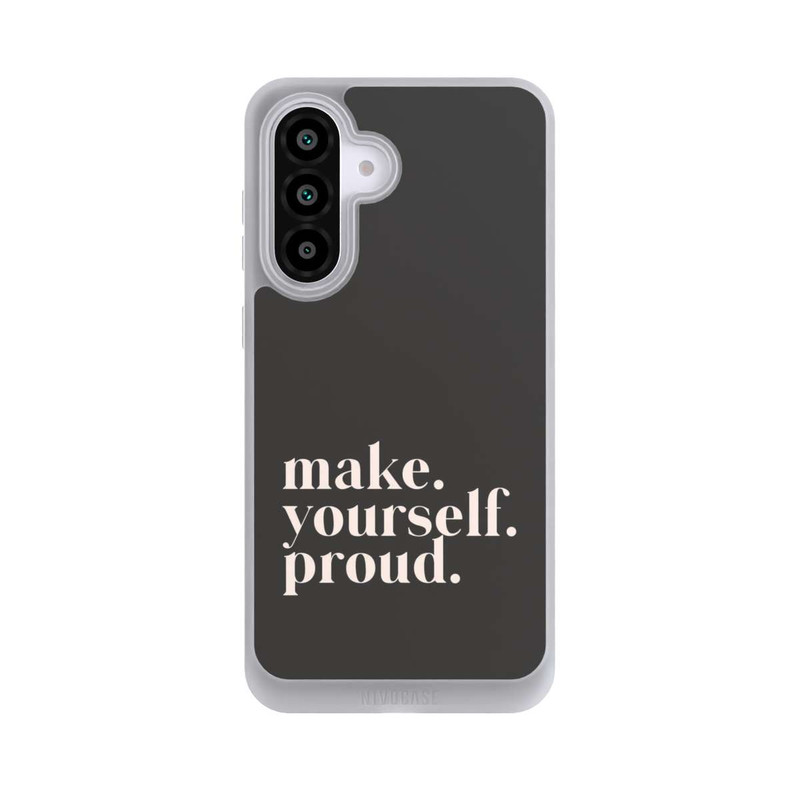 Galaxy A56 5G NIVOpure Make Yourself Proud Quote