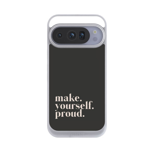 Google Pixel 10 Pro NIVOpure Make Yourself Proud Quote