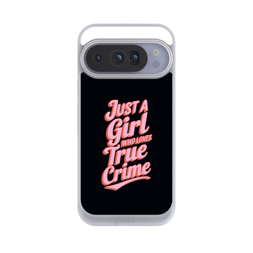 Google Pixel 10 Pro NIVOpure Just a Girl Who Loves True Crime