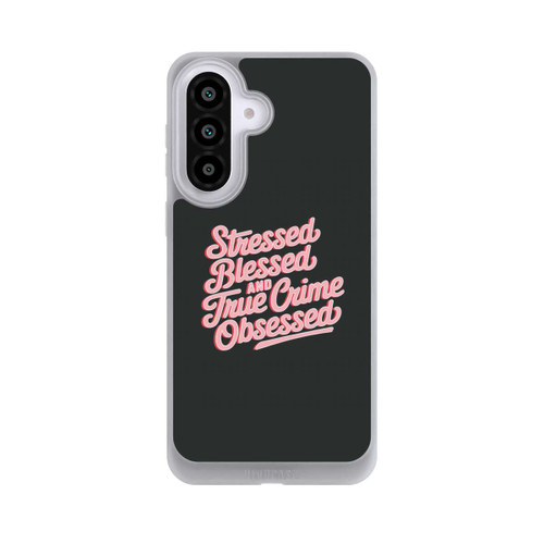 Samsung Galaxy A57 5G NIVOpure Stressed Blessed and True Crime Obsessed