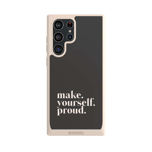 Samsung Galaxy S22 Ultra NIVOpure Make Yourself Proud Quote