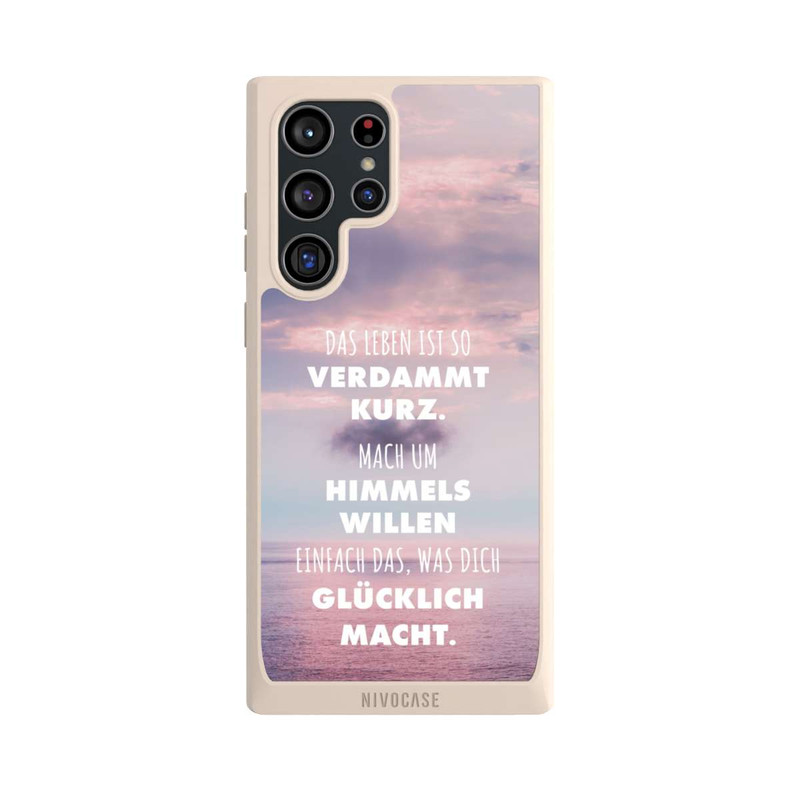 Galaxy S22 Ultra NIVOpure Das Leben Ist So Verdammt Kurz