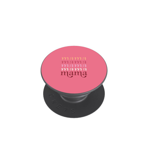  PopGrip Mama, mama, mama