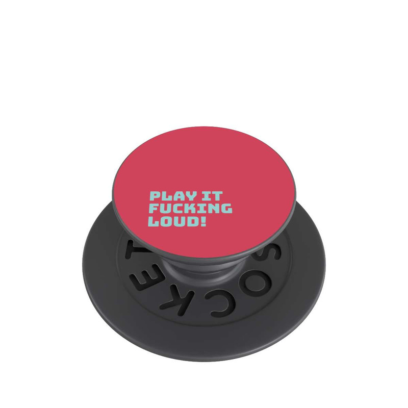  PopGrip Play Fucking Loud