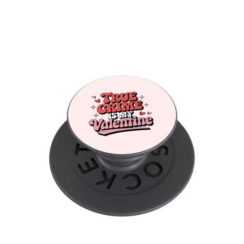  PopGrip True Crime is my Valentine